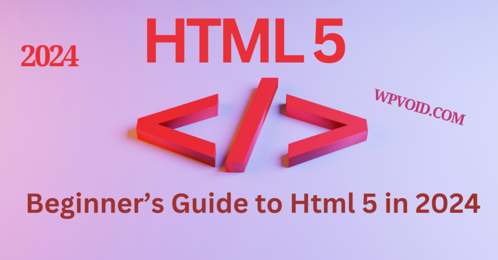 Html For Beginners in 2024
