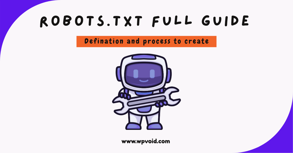 Robots txt full guide wpvoid